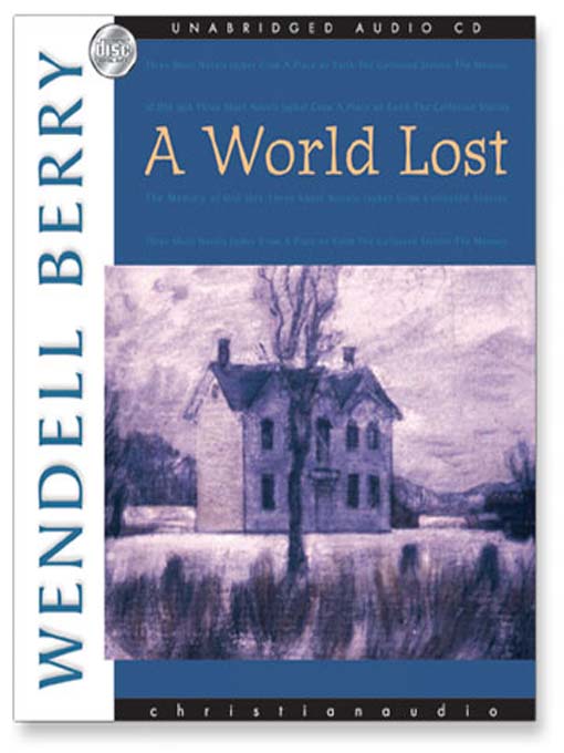 Title details for A World Lost by Wendell Berry - Wait list